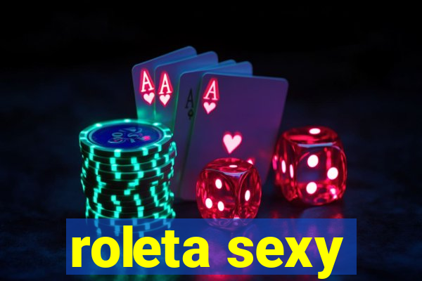 roleta sexy